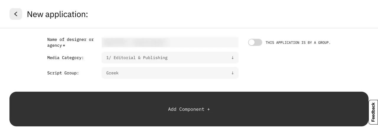 Top of the New application form with a blurred designer name field, Media Category set to Editorial & Publishing, Script Group set to Greek and a large Add Component button.